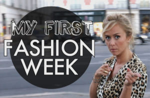 My first fashion week