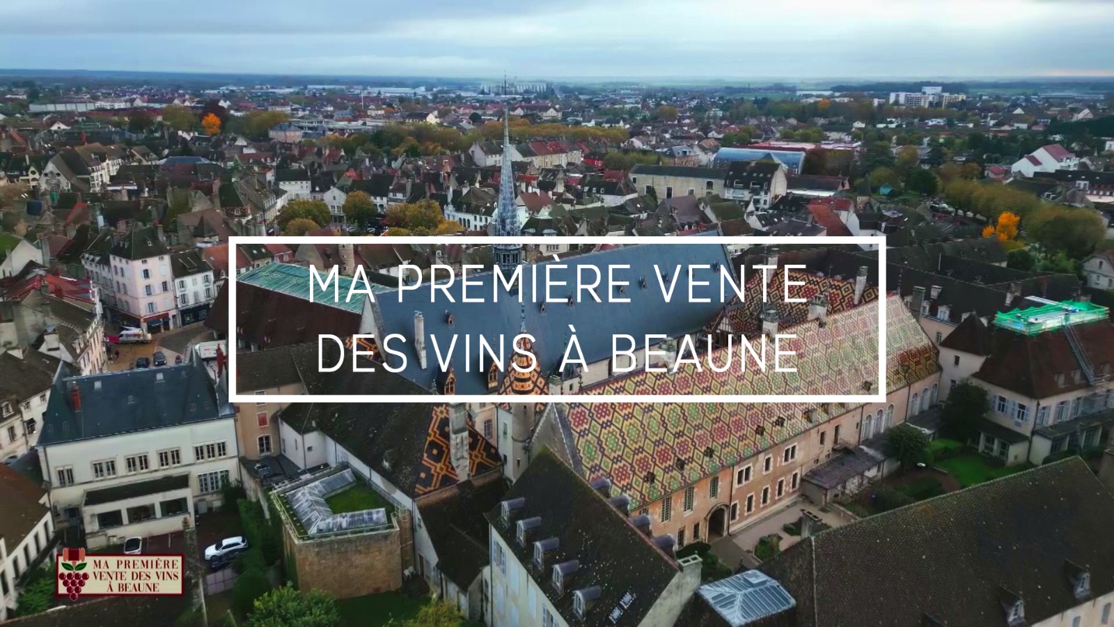 Ma Première foire aux vins des Hospices de Beaune